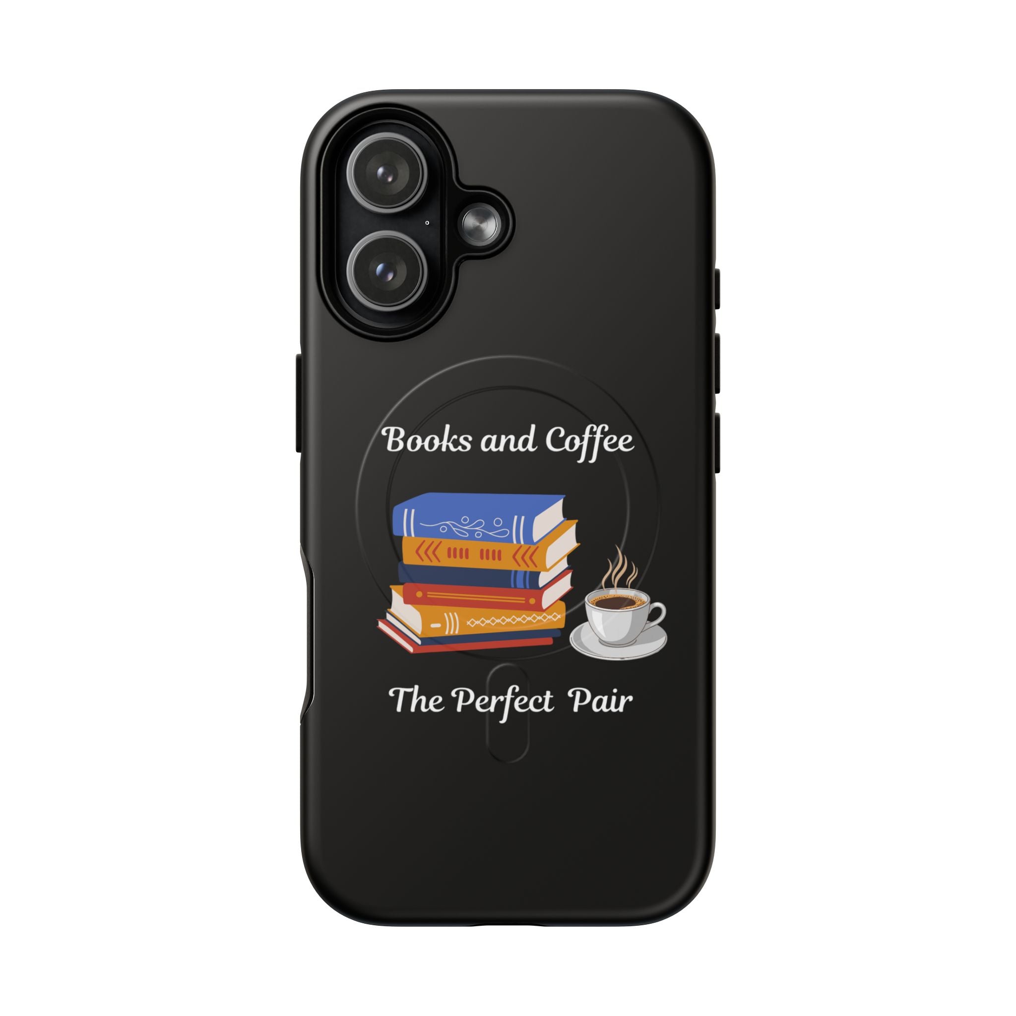 Books and Coffee Tough Magnetic Phone Case — “Books and Coffee: The Perfect Pair”
