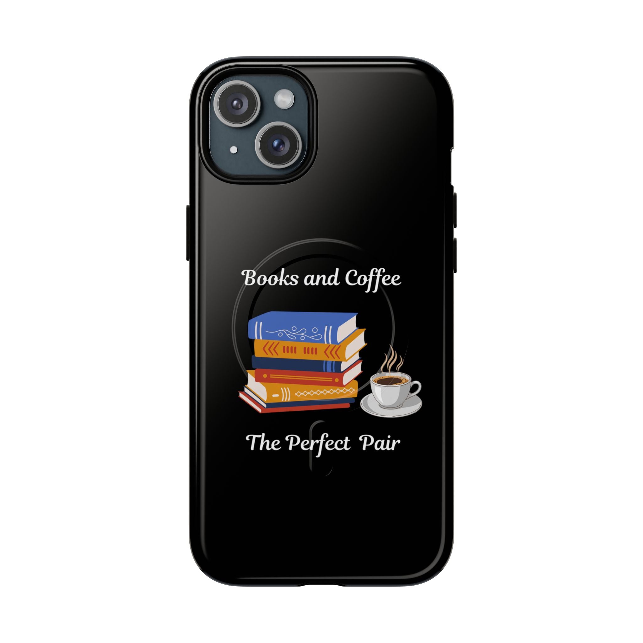 Books and Coffee Tough Magnetic Phone Case — “Books and Coffee: The Perfect Pair”