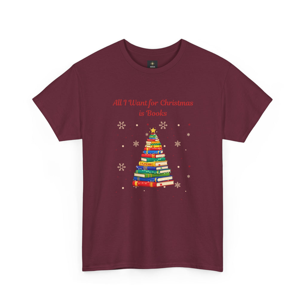Books Christmas T-Shirt — "All I Want for Christmas is Books" Holiday Tee