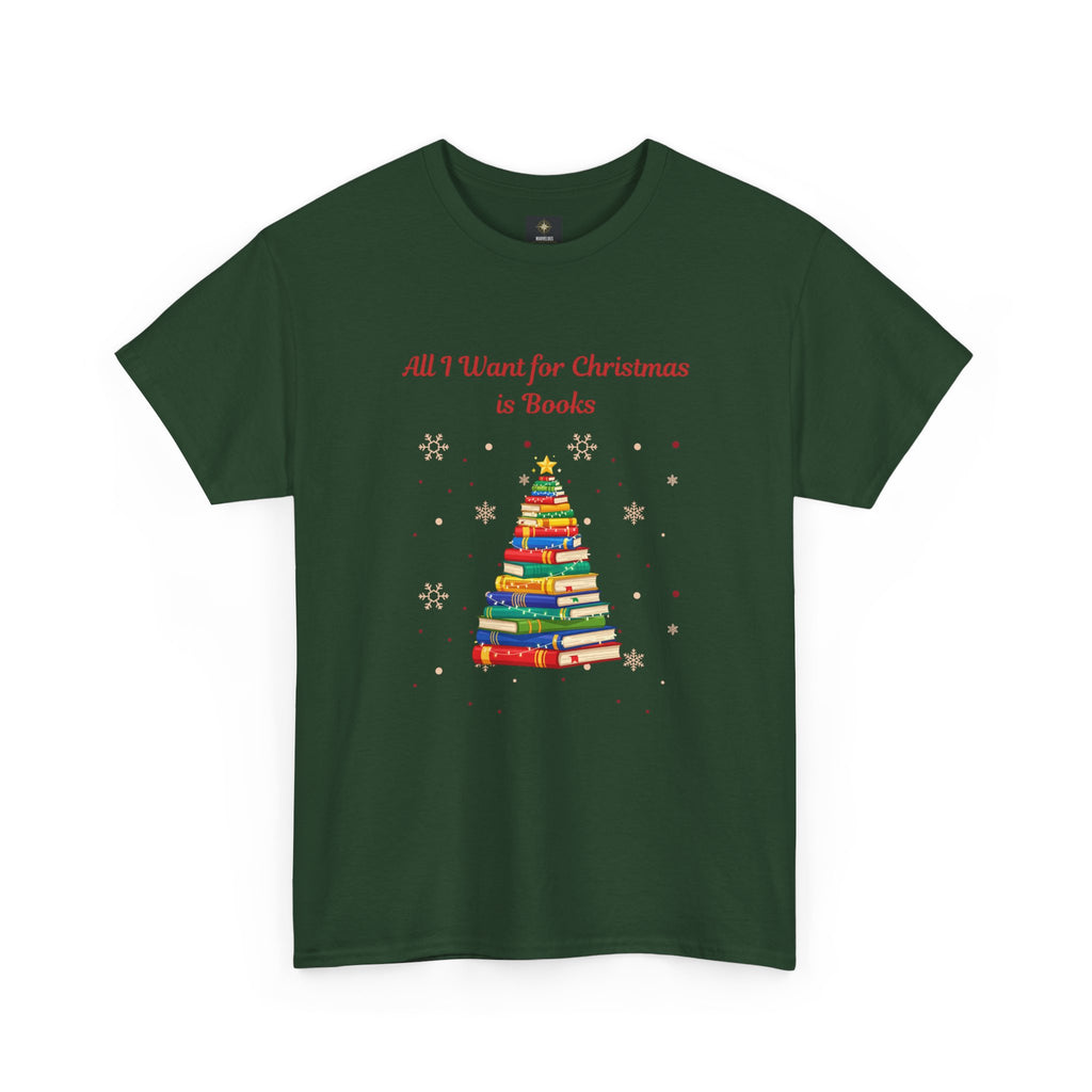 Books Christmas T-Shirt — "All I Want for Christmas is Books" Holiday Tee