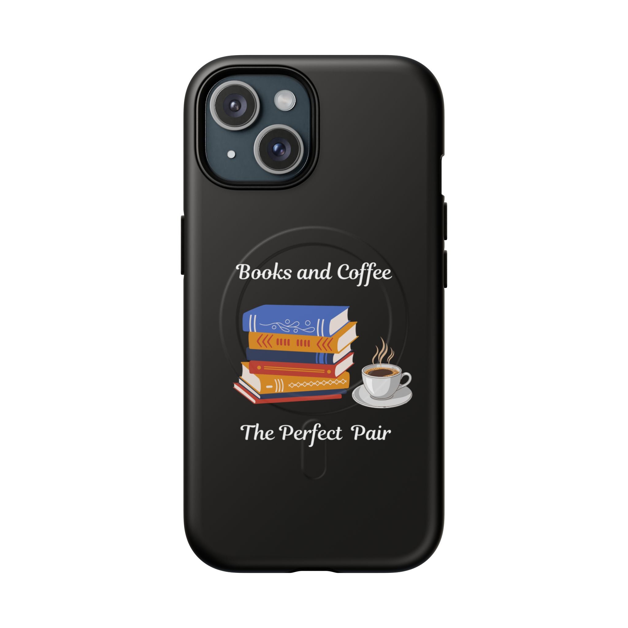 Books and Coffee Tough Magnetic Phone Case — “Books and Coffee: The Perfect Pair”