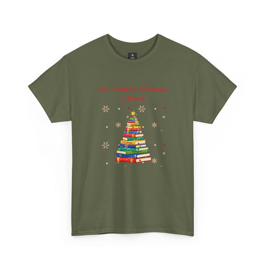 Books Christmas T-Shirt — "All I Want for Christmas is Books" Holiday Tee