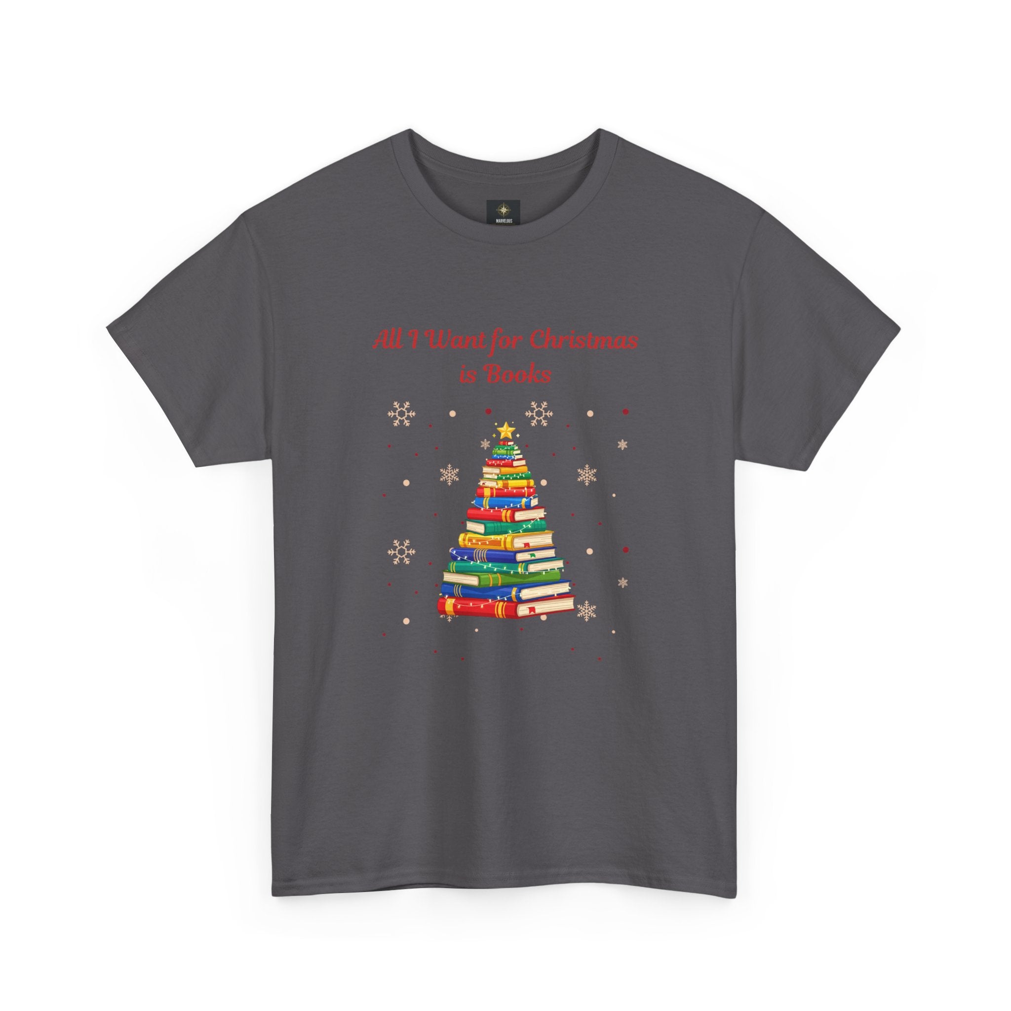 Books Christmas T-Shirt — "All I Want for Christmas is Books" Holiday Tee