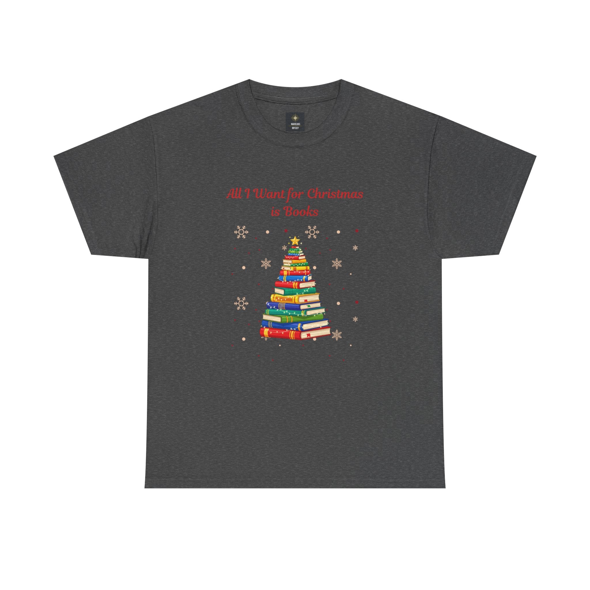 Books Christmas T-Shirt — "All I Want for Christmas is Books" Holiday Tee